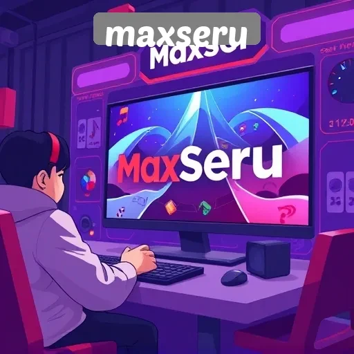 Evolusi Maxseru Dalam Dunia Game Online