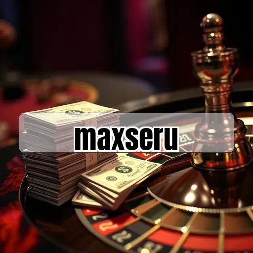 maxseru Tips Bermain